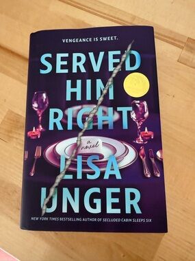 Autographed hardcopy of Lisa Unger’s new book, Served Him Right